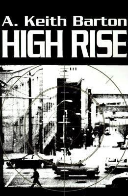 High Rise(English, Paperback, Barton A Keith)