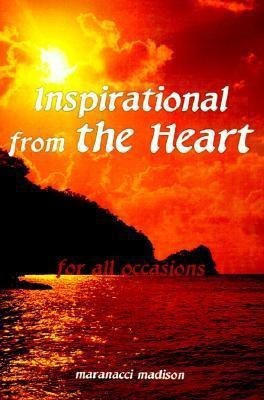 Inspirational from the Heart(English, Paperback, Madison Maranacci)