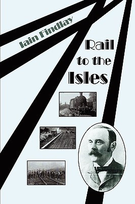 Rail to the Isles(English, Paperback, Findlay Iain)