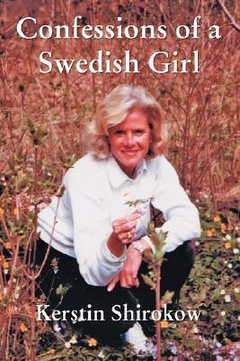 Confessions of a Swedish Girl(English, Paperback, Shirokow Kerstin)