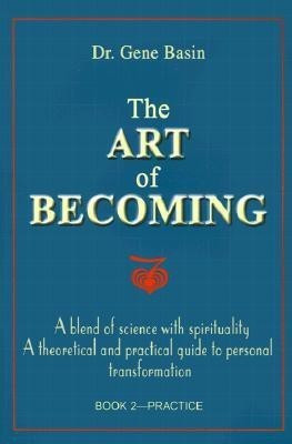 The Art of Becoming(English, Paperback, Basin Gene Dr)