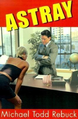 Astray(English, Paperback, Rebuck Michael Todd)