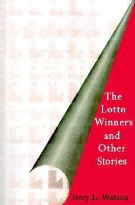 The Lotto Winner's and Other Stories(English, Paperback, Watson Jerry L)