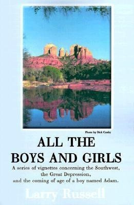 All the Boys and Girls(English, Paperback, Russell Larry A)