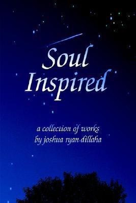 Soul Inspired(English, Hardcover, Dillaha Joshua R)