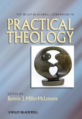 The Wiley Blackwell Companion to Practical Theology(English, Hardcover, unknown)