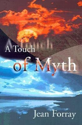 A Touch of Myth(English, Paperback, Forray Jean)