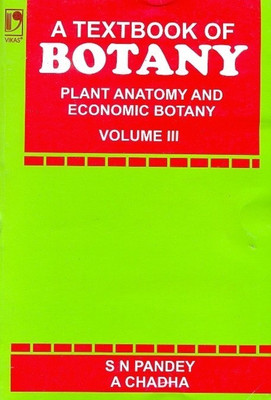 A Textbook of Botany: Plant Anatomy and Economic Botany Vol 3(English, Paperback, Pandey S. N.)