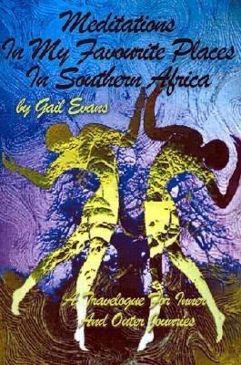 Meditations in My Favourite Places in Southern Africa(English, Paperback, Evans Gail a)