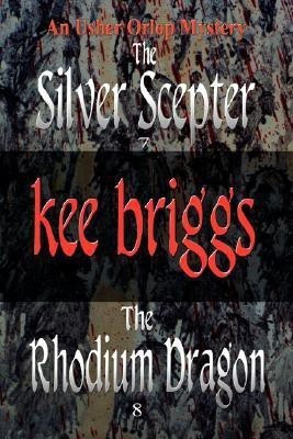 The Silver Scepter & the Rhodium Dragon(English, Paperback, Briggs Kee)