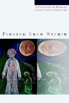 Finding Eden Within(English, Paperback, D'Andrea-Winslow Lisanne PhD)