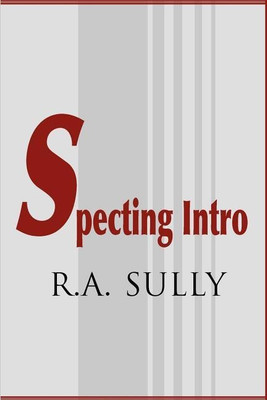 Specting Intro(English, Paperback, Sully R a)