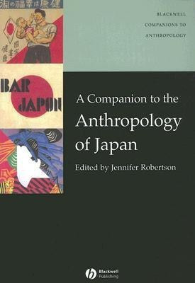 A Companion to the Anthropology of Japan(English, Paperback, unknown)