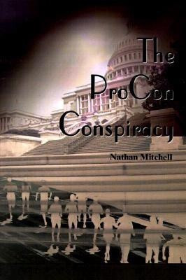 The ProCon Conspiracy(English, Paperback, Mitchell Nathan S)