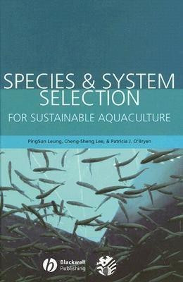 Species and System Selection for Sustainable Aquaculture(English, Hardcover, unknown)