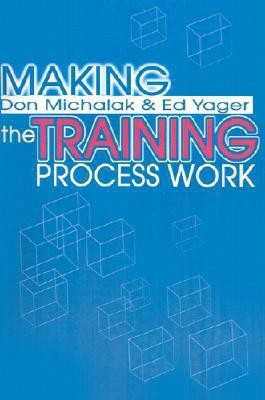 Making the Training Process Work(English, Paperback, Michalak Donald F)