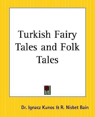 Turkish Fairy Tales and Folk Tales(English, Paperback, Kunos Ignacz Dr.)