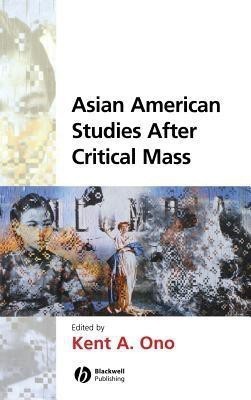 Asian American Studies After Critical Mass(English, Hardcover, unknown)