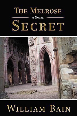 The Melrose Secret(English, Hardcover, Bain William)