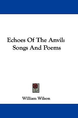 Echoes Of The Anvil(English, Paperback, Wilson William Professor of Law Sir)