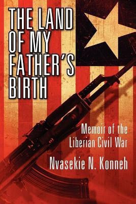 The Land of My Father's Birth(English, Paperback, Konneh Nvasekie N)