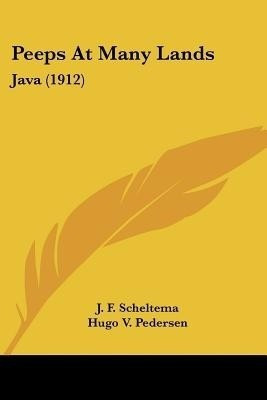 Peeps At Many Lands(English, Paperback, Scheltema J F)