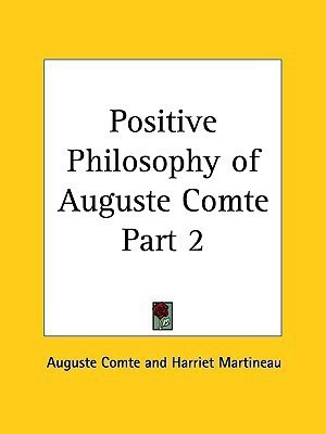 Positive Philosophy of Auguste Comte Vol. 2 (1855)(English, Paperback, Comte Auguste)
