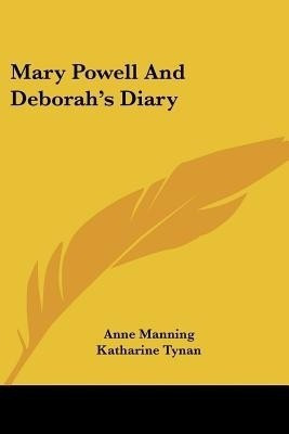 Mary Powell and Deborah's Diary(English, Paperback, Manning Anne)