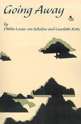 Going Away(English, Paperback, Von Schalow Ottilia Louise)