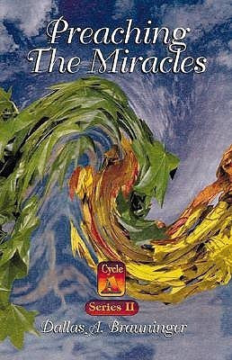 Preaching the Miracles(English, Paperback, Brauninger Dallas A)