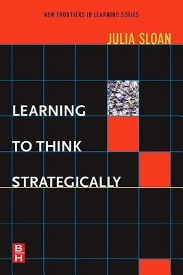 Learning to Think Strategically(English, Electronic book text, Sloan Bill Mark D Annie Bill)