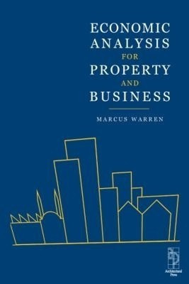 Economic Analysis for Property and Business(English, Electronic book text, Warren Marcus)