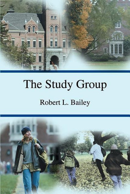 The Study Group(English, Paperback, Bailey Robert L)
