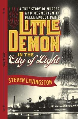 Little Demon in the City of Light(English, Hardcover, Levingston Steven)
