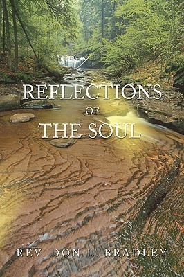 Reflections of the Soul(English, Paperback, Bradley Don L)