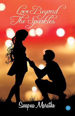 Love beyond the sparkles(English, Paperback, Swapna Marathe)