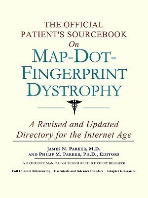 The Official Patient's Sourcebook on Map-Dot-Fingerprint Dystrophy(English, Paperback, Icon Health Publications)