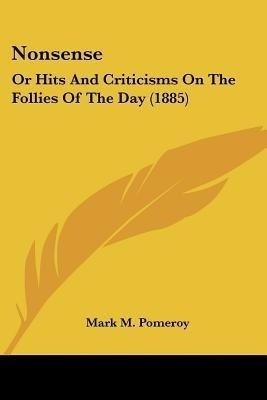 Nonsense(English, Paperback, Pomeroy Mark M)