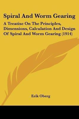 Spiral And Worm Gearing(English, Paperback, unknown)