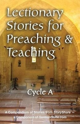 Lectionary Stories for Preaching and Teaching, Cycle a(English, Paperback, unknown)