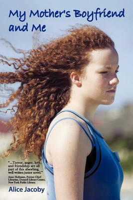 My Mother's Boyfriend and Me(English, Paperback, Jacoby Alice)