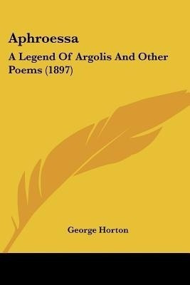 Aphroessa(English, Paperback, Horton George)