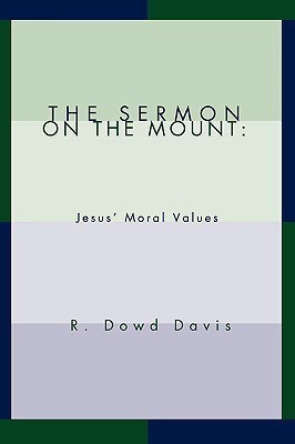 The Sermon on the Mount(English, Paperback, Davis R Dowd)
