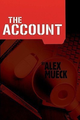 The Account(English, Paperback, Mueck Alex)