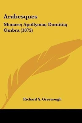 Arabesques(English, Paperback, Greenough Richard S)