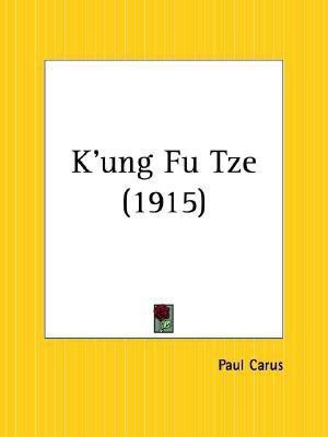 K'ung Fu Tze (1915)(English, Paperback, Carus Paul)