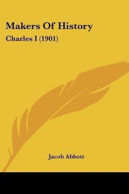 Makers Of History(English, Paperback, Abbott Jacob)