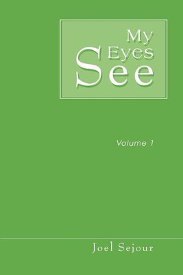 My Eyes See(English, Paperback, Sejour Joel)
