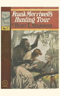 Frank Merriwell's Hunting Tour(English, Paperback, Standish Burt L)