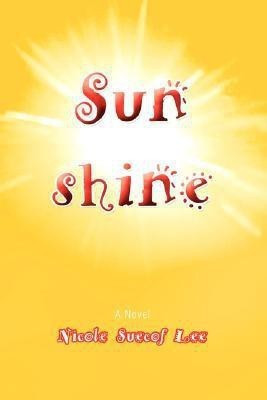 Sunshine(English, Paperback, Suecof Lee Nicole)